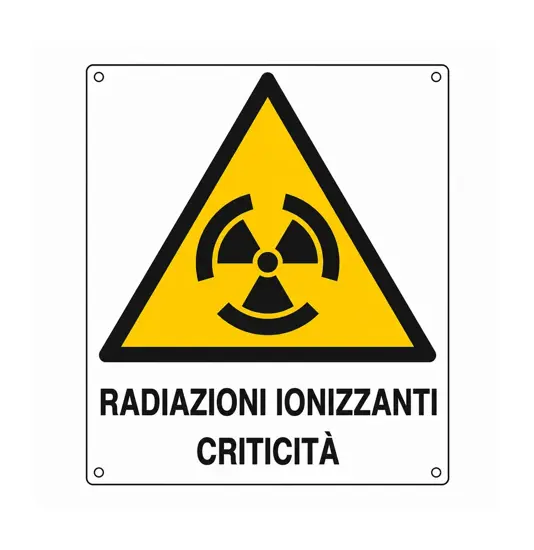 Cartello di pericolo 'radiazioni ionizzanti criticità'