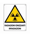 Cartello di pericolo 'radiazioni ionizzanti irradiazioni'