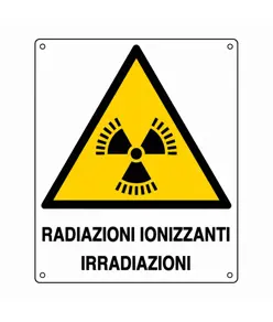 Cartello di pericolo 'radiazioni ionizzanti irradiazioni'