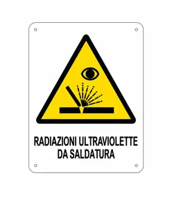 Cartello di pericolo  Radiazioni ultraviolette da saldatura