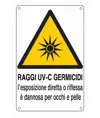 Cartello di pericolo 'raggi uv-c germicidi l'esposizione diretta o riflessa...'