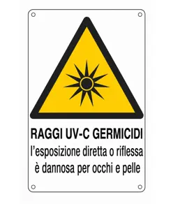 Cartello di pericolo 'raggi uv-c germicidi l'esposizione diretta o riflessa...'