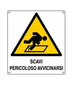 Cartello di pericolo 'scavi pericoloso avvicinarsi'