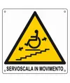 Cartello di pericolo 'servoscala in movimento'
