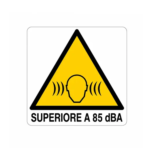 Cartello di pericolo 'superiore a 85 dB(A)'