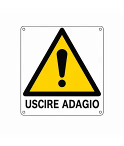 Cartello di pericolo 'uscire adagio'