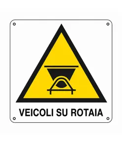 Cartello di pericolo 'veicoli su rotaia'
