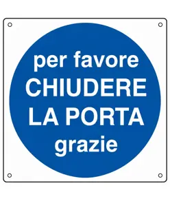 Cartello d'indicazione 'per favore chiudere la porta grazie'