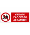 Cartello  divieto di accesso ai bambini
