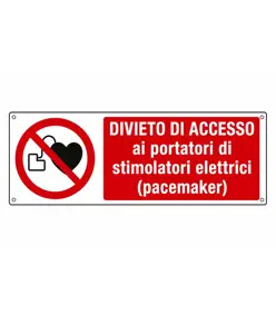 Cartello 'Divieto di accesso ai portatori di stimolatori cardiaci attiv...'