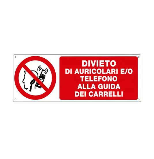 Cartello divieto  di auricolari e/o telefono alla guida dei carrelli