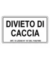 Cartello 'Divieto di caccia'