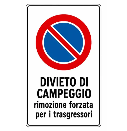 Cartello 'divieto di campeggio rimozione forzata per i trasgressori'