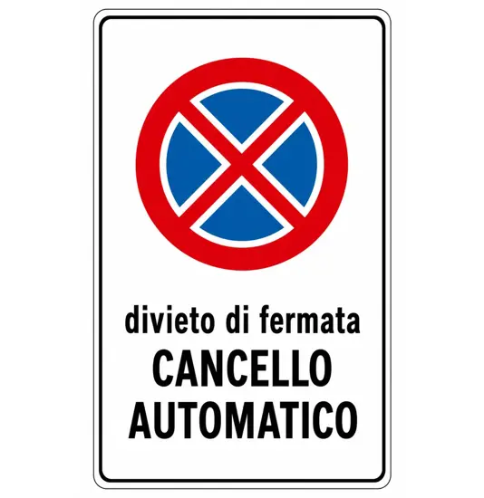 Cartello 'divieto di fermata cancello automatico'