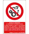 Cartello divieto  di operazioni di riparazioni su organi in moto