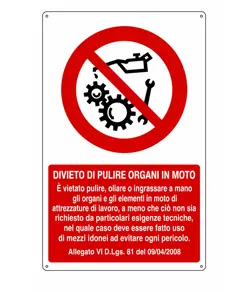 Cartello divieto  di pulire organi in moto