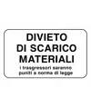 Cartello "divieto di scarico materiali'