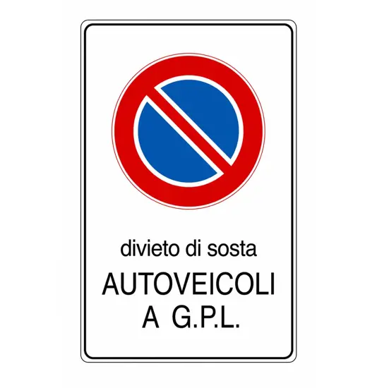 Cartello 'divieto di sosta autoveicoli a g.p.l.'