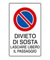 Cartello 'divieto di sosta lasciare libero il passaggio'