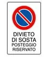 Cartello 'divieto di sosta posteggio riservato'