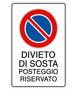 Cartello 'divieto di sosta posteggio riservato'