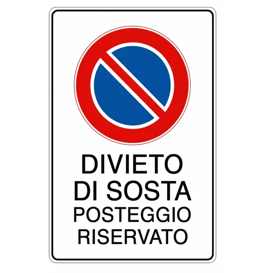 Cartello 'divieto di sosta posteggio riservato'