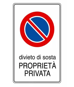 Cartello 'divieto di sosta proprietà privata'