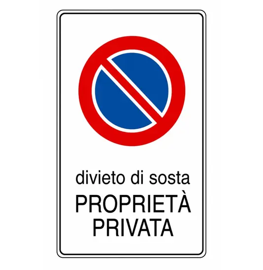 Cartello 'divieto di sosta proprietà privata'