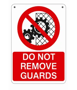Cartello 'do not remove guards'
