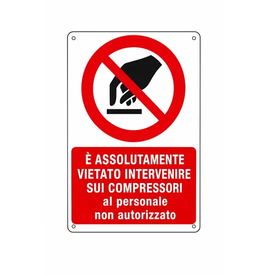 Cartello  è assolutamente vietato intervenire sui compressori al personale non autorizzato