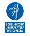 Cartello  è obbligatoria l'imbracatura di sicurezza
