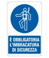 Cartello  è obbligatoria l'imbracatura di sicurezza