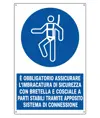 Cartello  è obbligatorio assicurare l'imbracatura di sicurezza con bretella