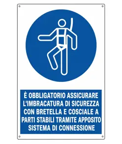 Cartello  è obbligatorio assicurare l'imbracatura di sicurezza con bretella