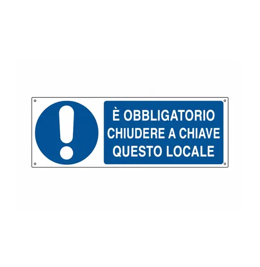 Cartello  E' obbligatorio chiudere a chiave questo locale