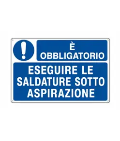 Cartello è obbligatorio  eseguire le saldature sotto aspirazione