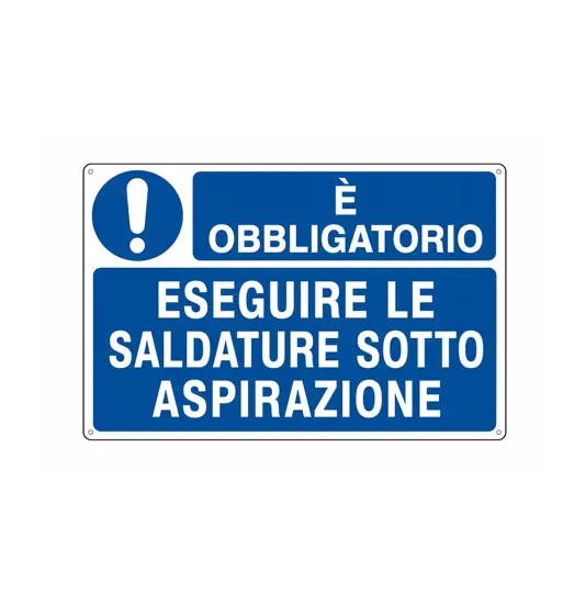 Cartello è obbligatorio  eseguire le saldature sotto aspirazione