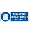 Cartello  è obbligatorio indossare indumenti ad alta visibilità
