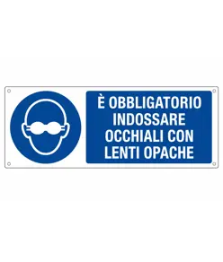 Cartello  è obbligatorio indossare occhiali con lenti opache