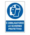 Cartello  è obbligatorio lo schermo protettivo