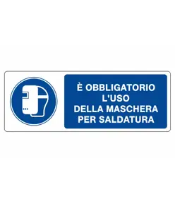 Cartello  è obbligatorio l'uso della maschera per saldatura