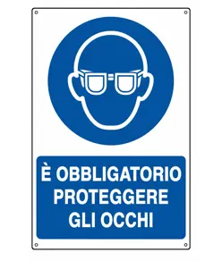 Cartello  è obbligatorio proteggere gli occhi