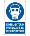 Cartello  è obbligatorio proteggere le vie respiratorie