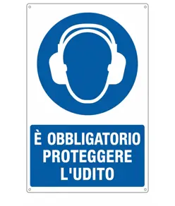 Cartello  è obbligatorio proteggere l'udito