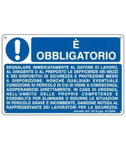 Cartello è obbligatorio  segnalare immediatamente al datore di lavoro