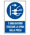 Cartello  è obbligatorio staccare la spina dalla presa