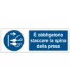 Cartello  è obbligatorio staccare la spina dalla presa