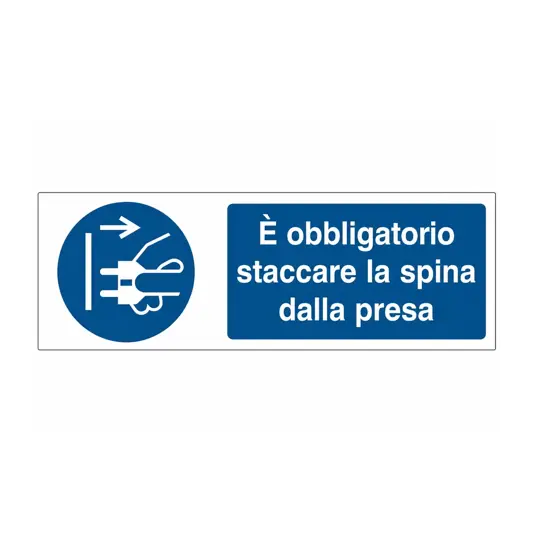 Cartello  è obbligatorio staccare la spina dalla presa