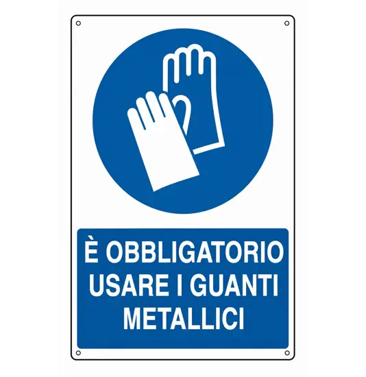 Cartello  è obbligatorio usare i Guanti da lavoro metallici