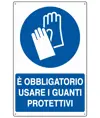 Cartello  è obbligatorio usare i Guanti da lavoro protettivi